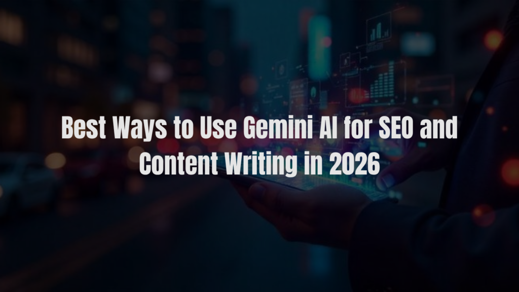 Gemini AI tool for SEO and content writing in 2026 with keyword research and blog content optimization on laptop screen