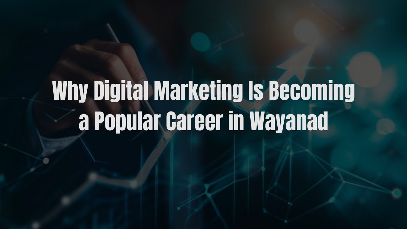 Digital marketing course in Wayanad