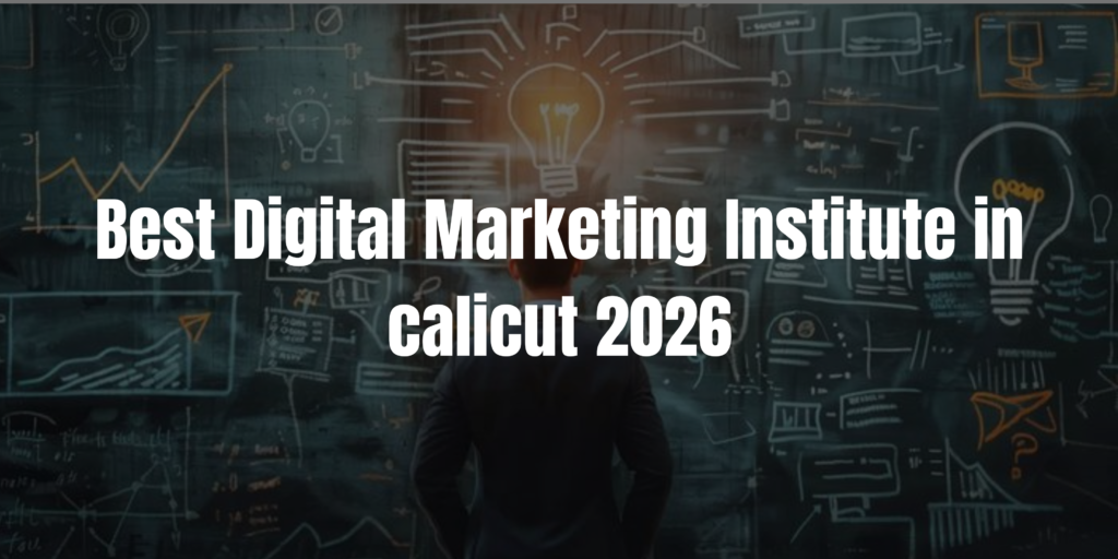best digital marketing institute in calicut