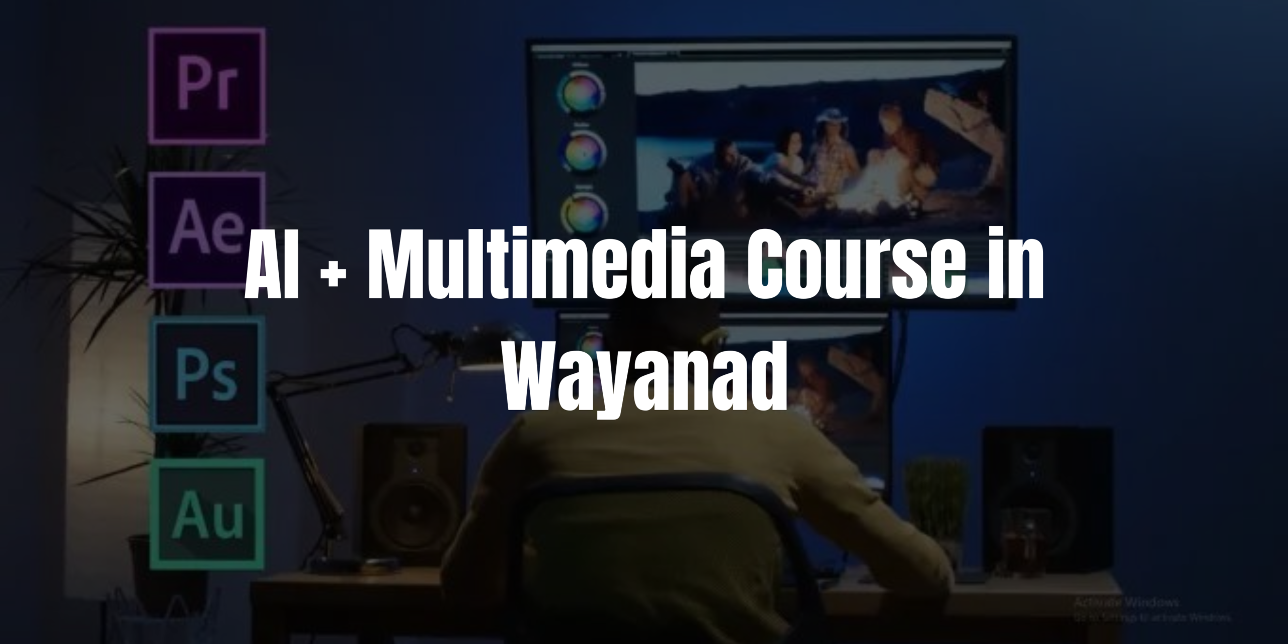 Best Multimedia Course in Wayanad 2026