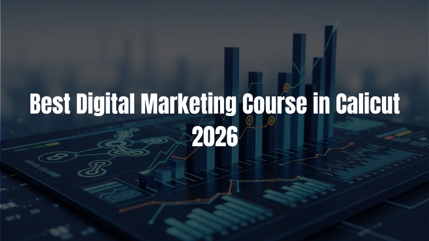 Best Digital Marketing Course in Calicut