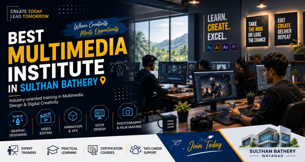 Best Multimedia Institute in Sulthan Bathery